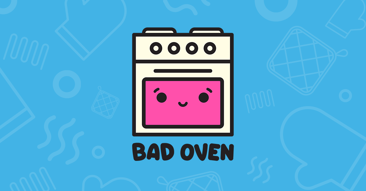 Bad Oven